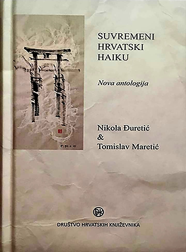 Suvremeni hrvatski haiku (antologičara Nikole Đuretića i Tomislava Maretića)